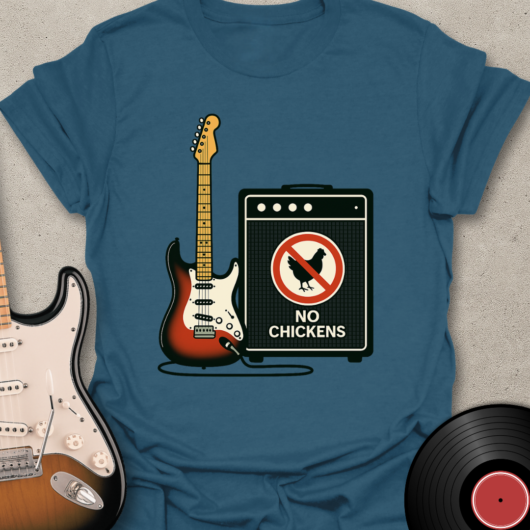 No Chickens T-Shirt