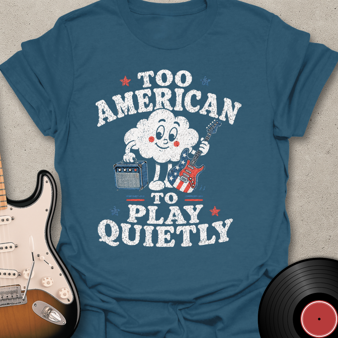 Too American T-Shirt