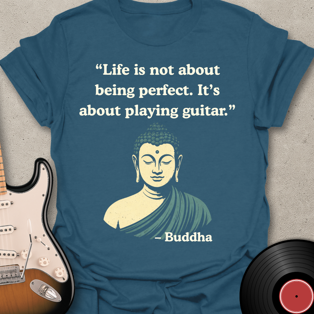 Buddha Quote Perfect T-Shirt