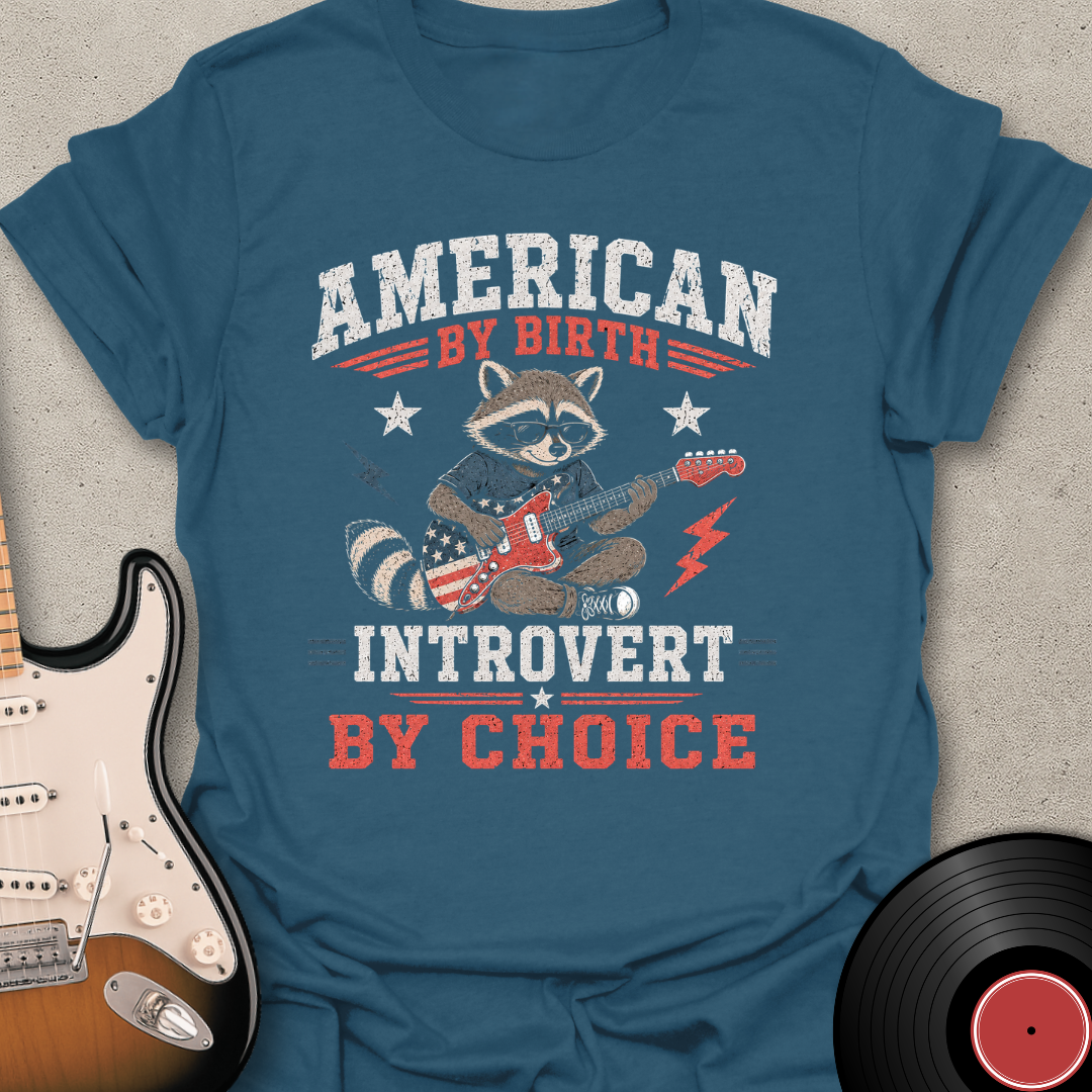 American By Birth T-Shirt