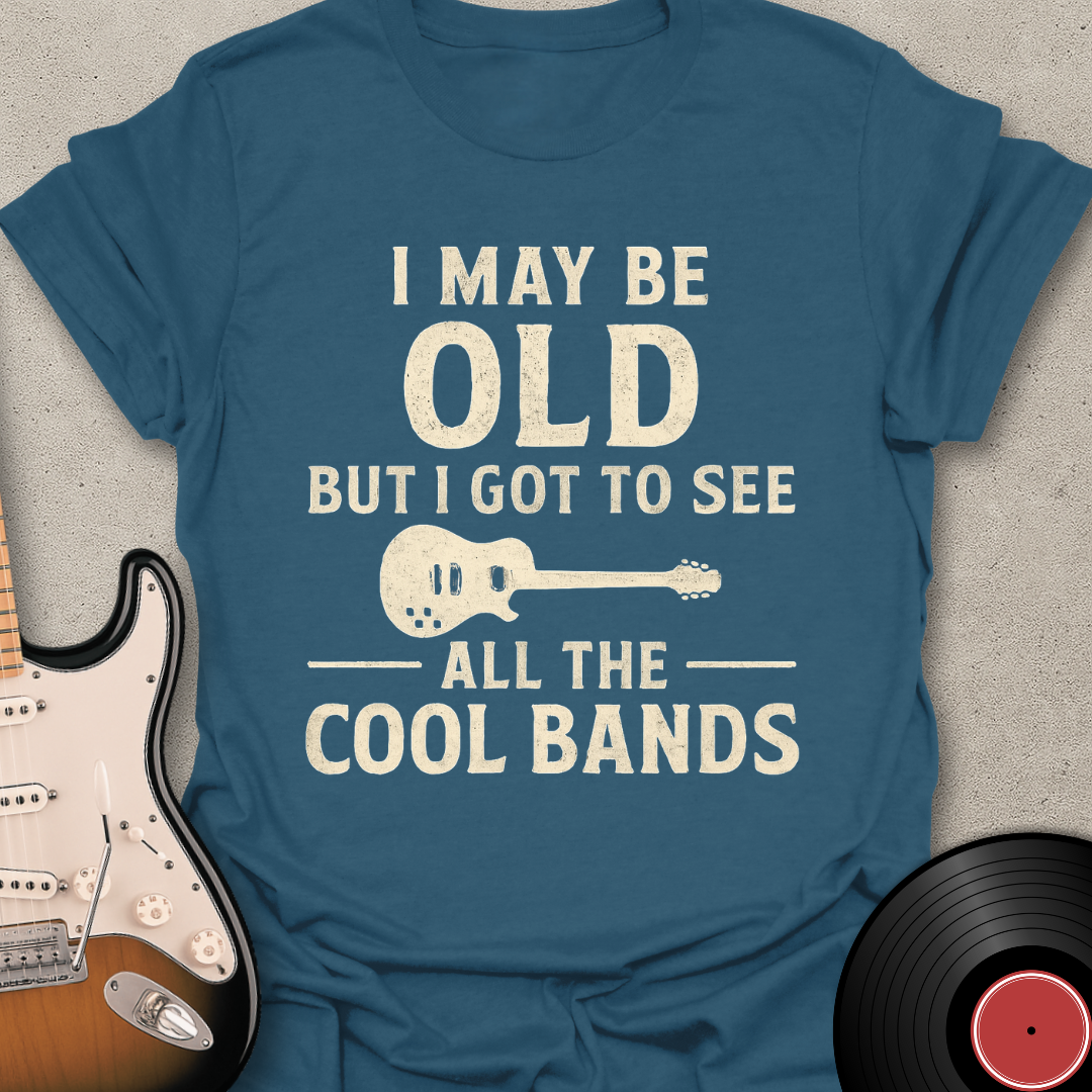 I May Be Old T-Shirt