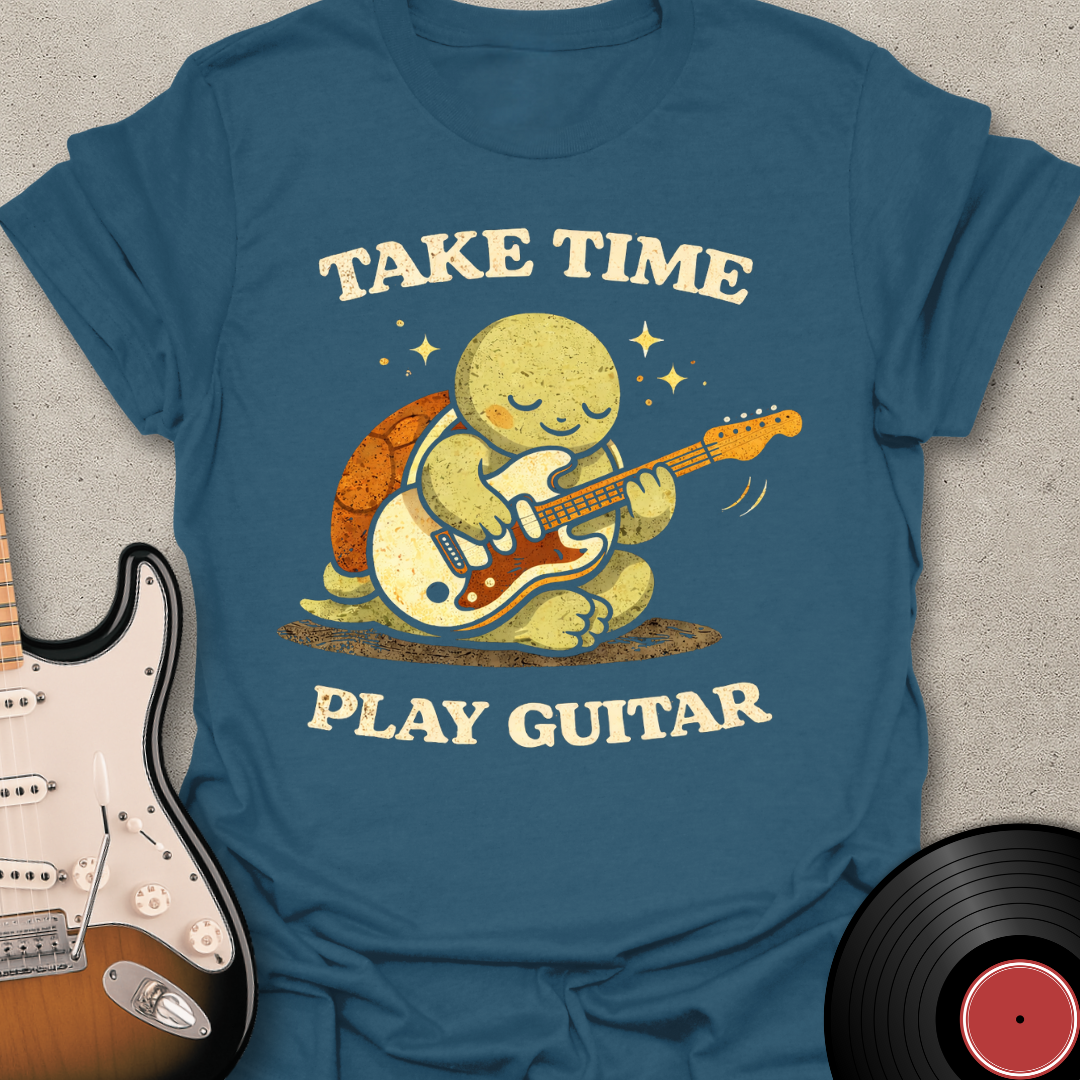 Take Time Play Guitar T-Shirt