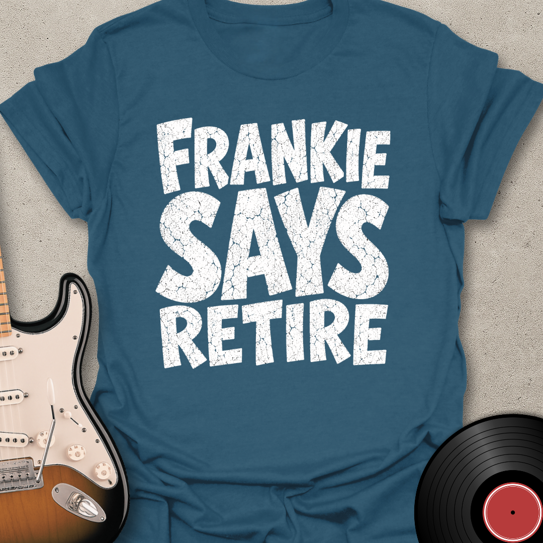 Frankie Says Retire T-Shirt
