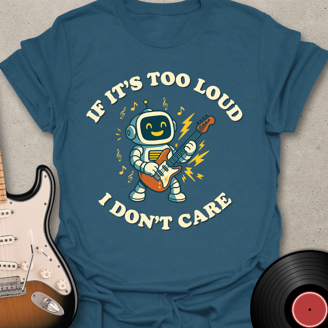 I Don't Care T-Shirt