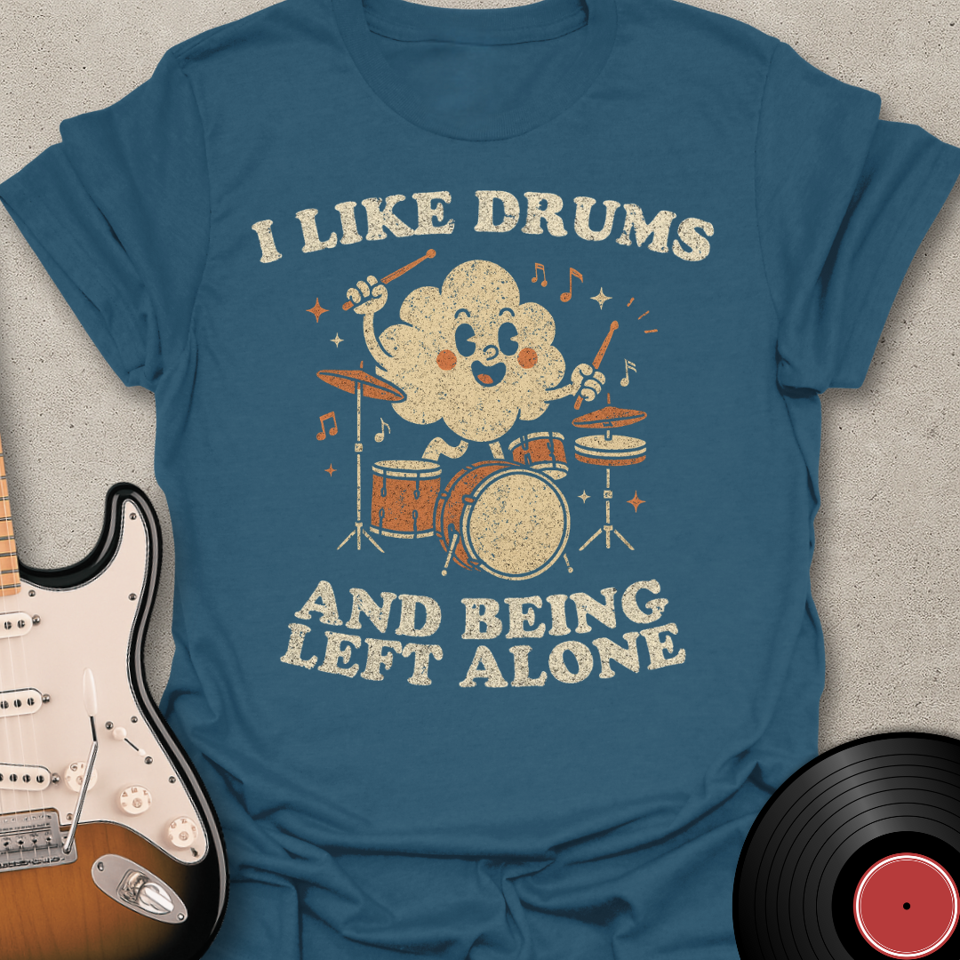 I Like Drums T-Shirt