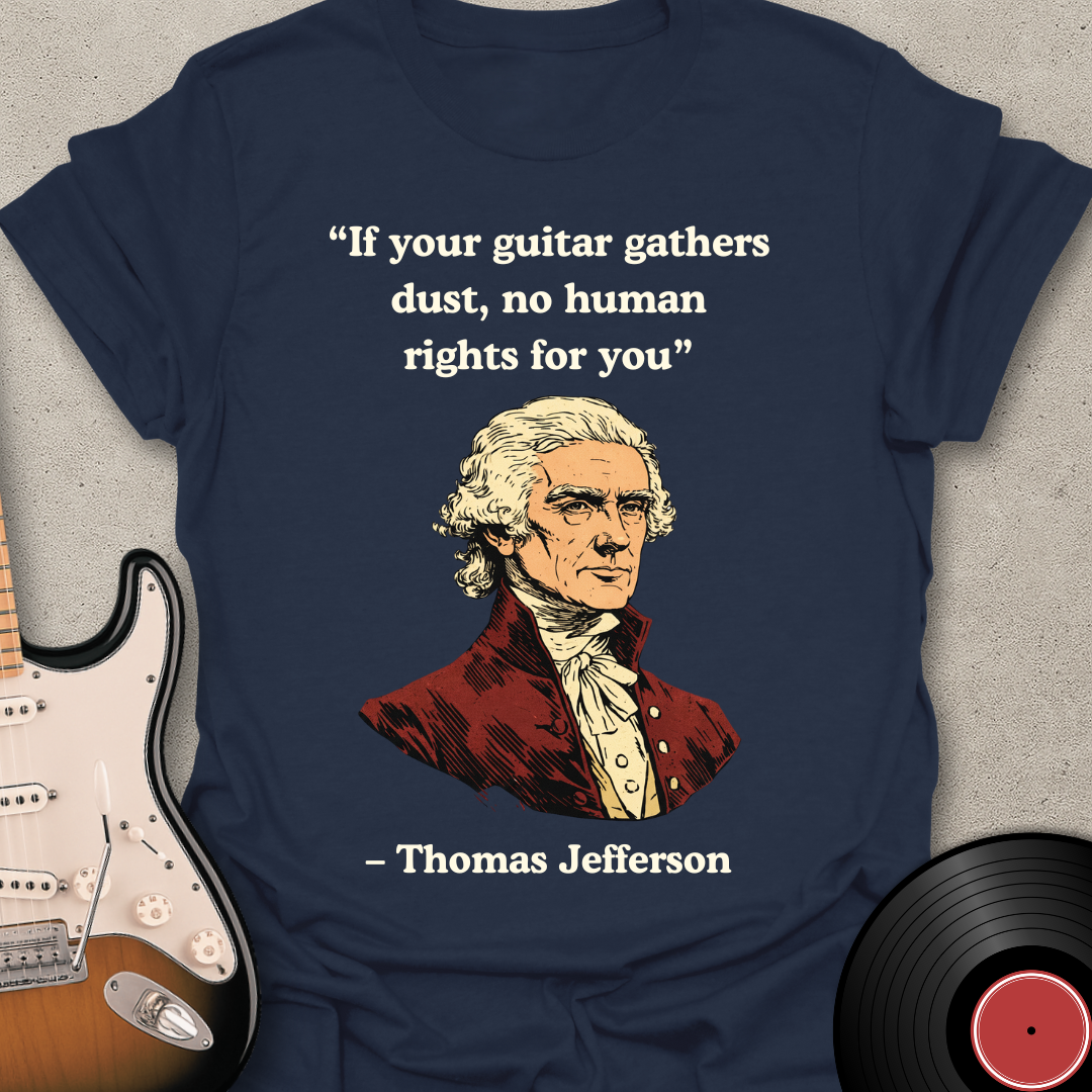 Thomas Jefferson Quote T-Shirt