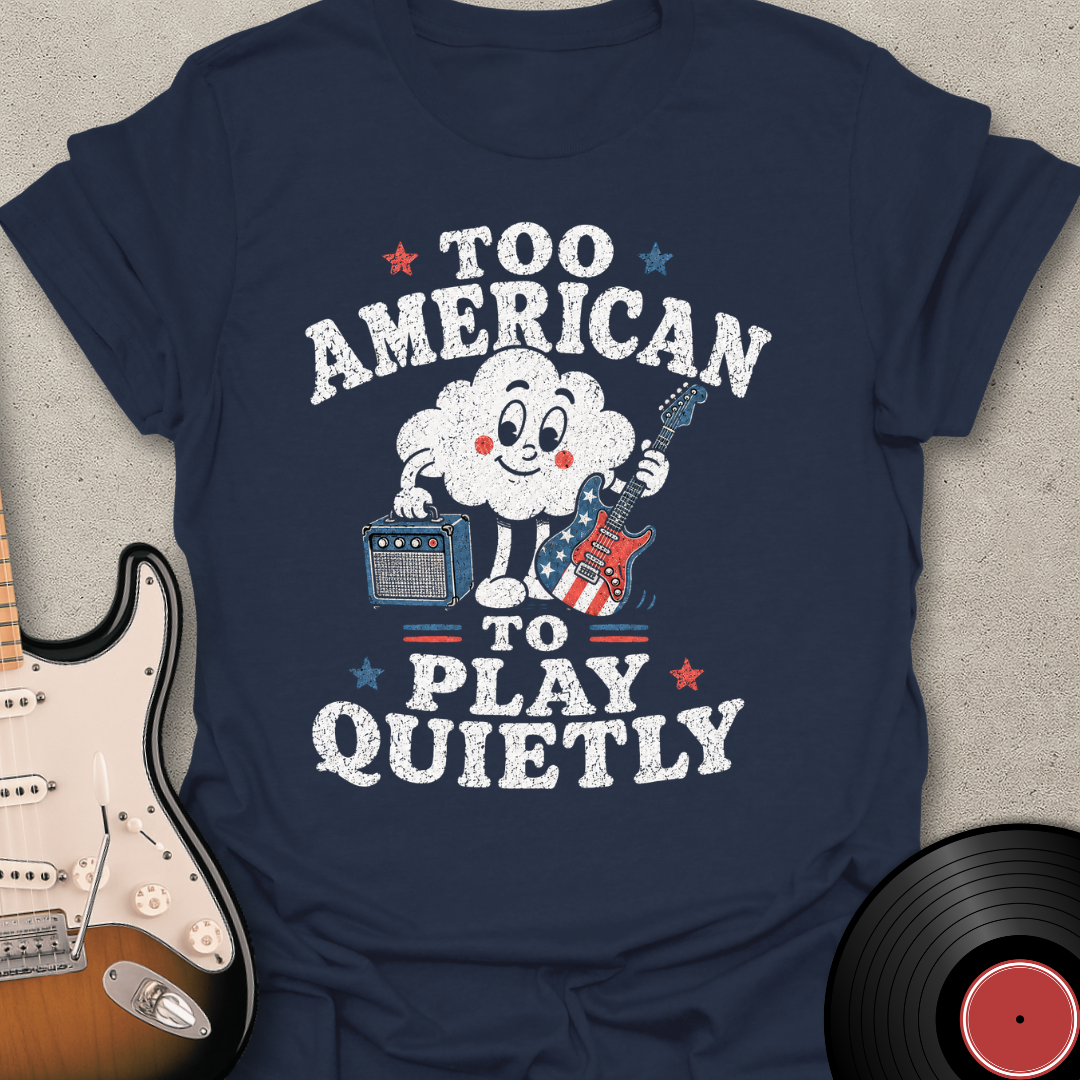 Too American T-Shirt