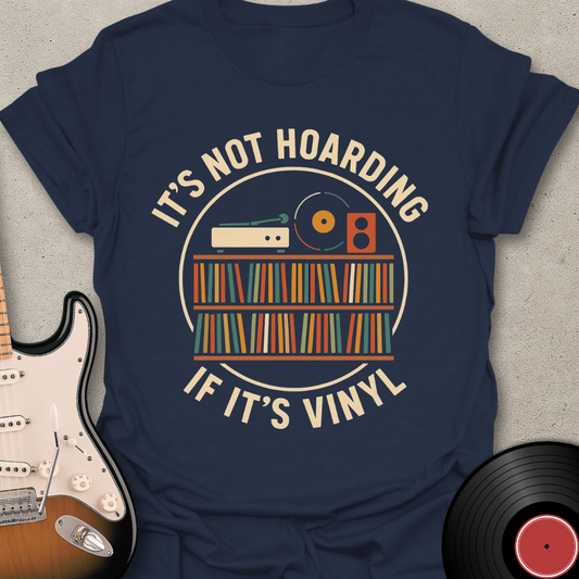 It's Not Hoarding T-Shirt