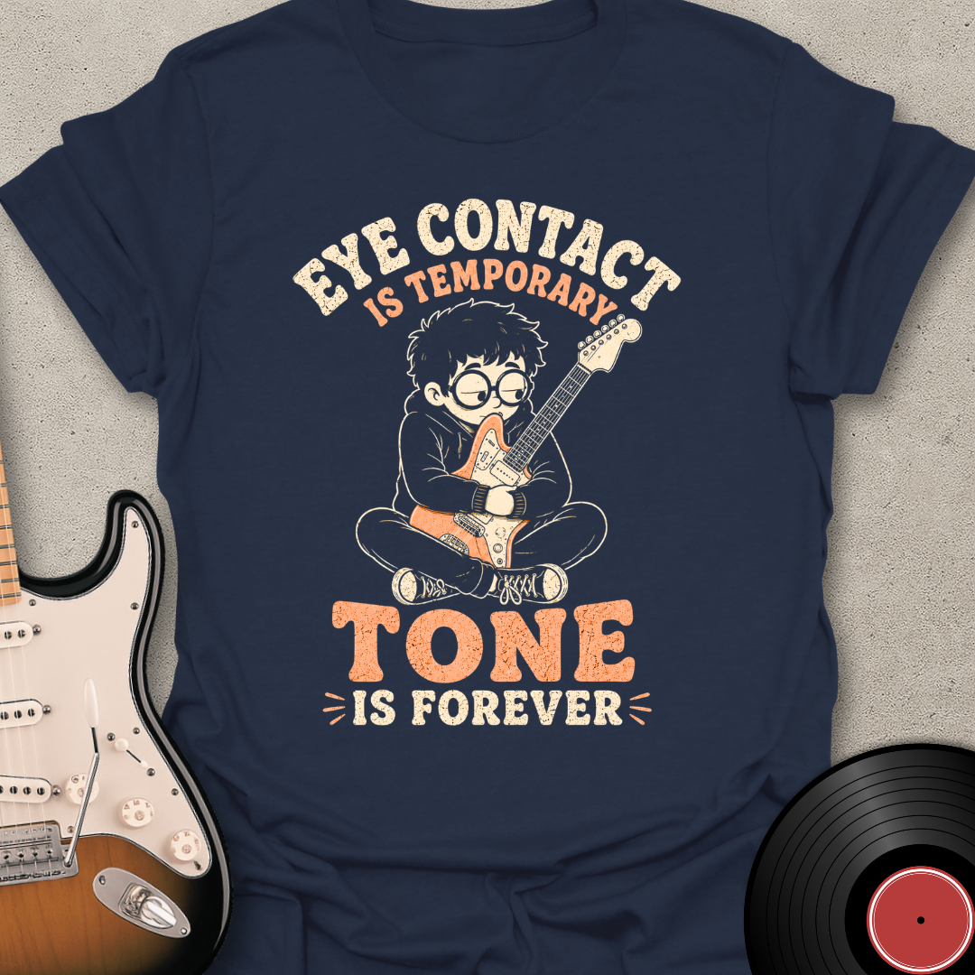 Eye Contact Is Temporary T-Shirt