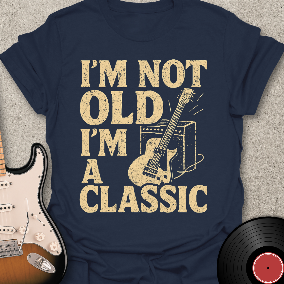 I'm Not Old T-Shirt