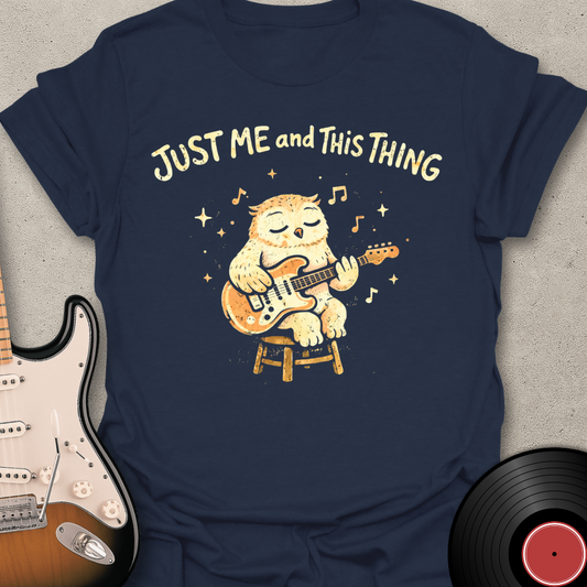 Me And This Thing T-Shirt