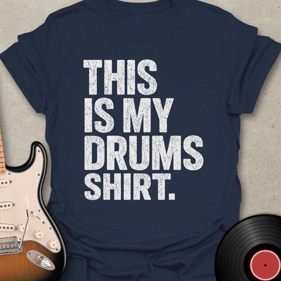 Drums Shirt T-Shirt