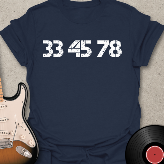 33-45-78 RPM T-Shirt